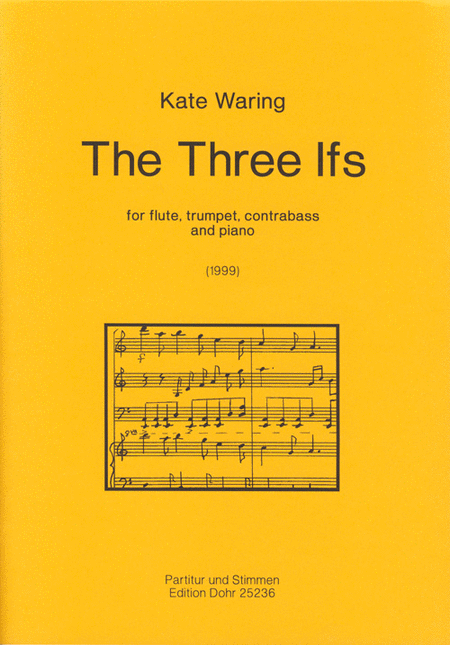 The Three Ifs for flute, trumpet, contrabass and piano (1999)