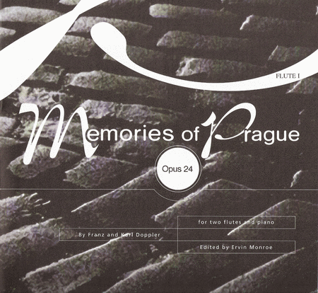 Franz Doppler And Karl Doppler : Memories of Prague, Opus 24