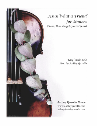 Book cover for Jesus! What a Friend for Sinners (Come, Thou Long-Expected Jesus) -- easy violin solo