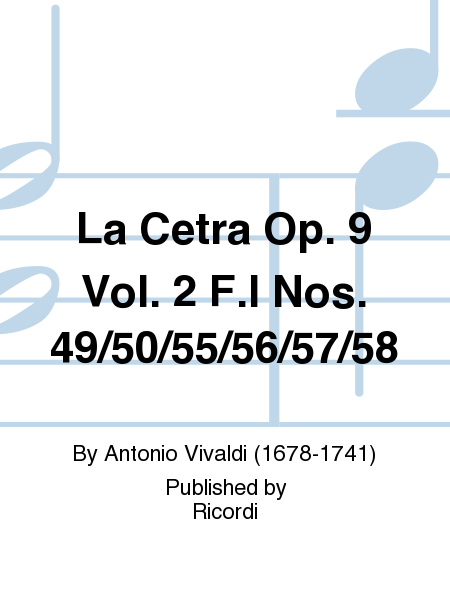 La Cetra, Op. 9 Vol. 2 F.I Nos. 49/50/55/56/57/58