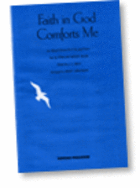 Faith in God Comforts Me - SATB image number null