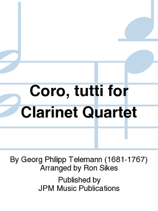 Coro, tutti for Clarinet Quartet