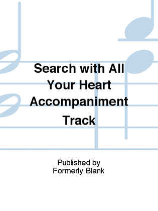 Search with All Your Heart Accompaniment Track