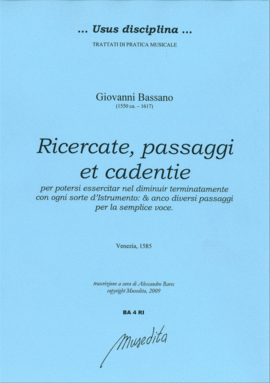 Ricercate, passaggi et cadentie, per potersi essercitar nel diminuir terminatamente con ogni sorte d'istrumento (Venezia, 1585)