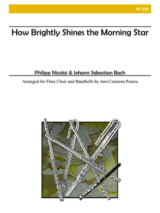 How Brightly Shines the Morning Star for Flute Choir