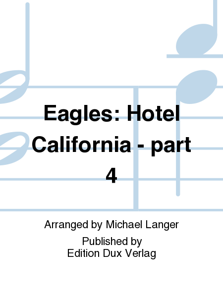 Eagles: Hotel California - part 4