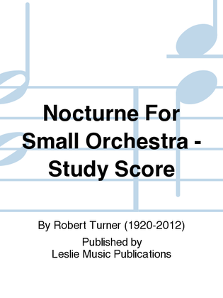 Nocturne For Small Orchestra - Study Score