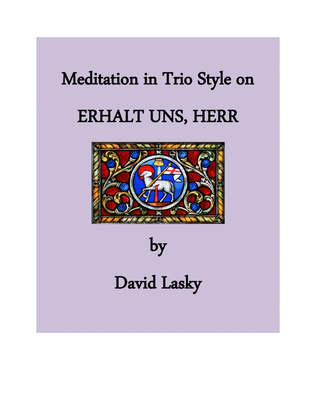 Meditation in Trio Style on ERHALT UNS, HERR
