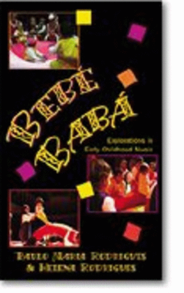 Bebe Baba: Explorations in Early Childhood Music