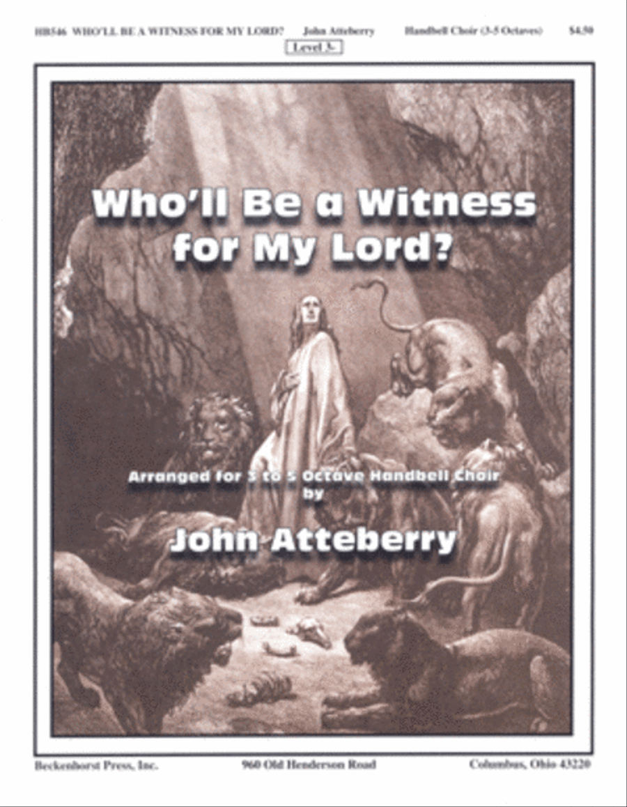 Who'll Be a Witness for My Lord?