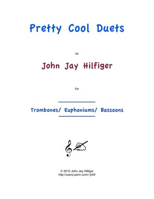 Pretty Cool Duets for Trombones/ Euphoniums/ Bassoons