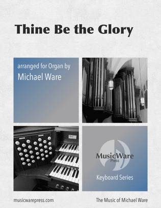 Book cover for Thine Be the Glory (Organ)