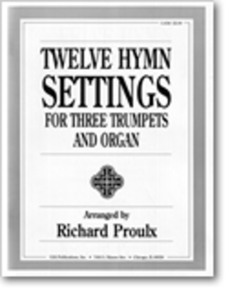 Twelve Hymns for Three Trumpets and Organ