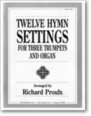 Twelve Hymn Settings for Three Trumpets and Organ