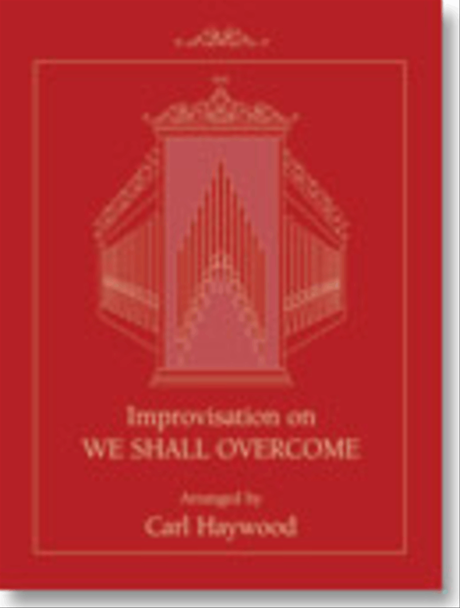 Improvisation on We Shall Overcome