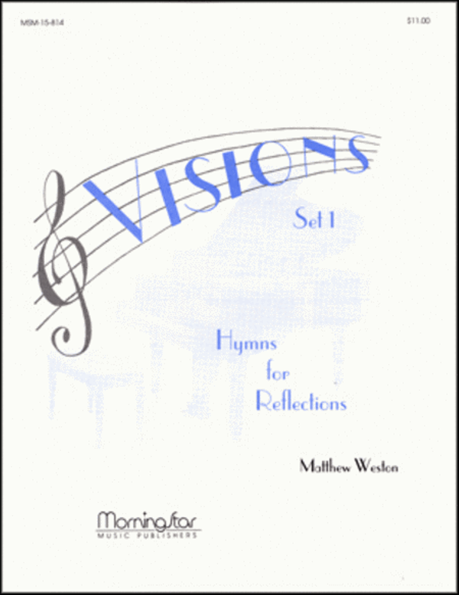 Visions - Hymns for Reflections, Set 1