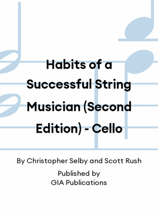 Habits of a Successful String Musician (Second Edition) - Cello