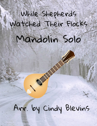 While Shepherds Watched Their Flocks, for Mandolin Solo