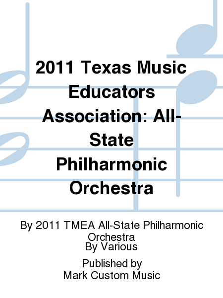 2011 Texas Music Educators Association: All-State Philharmonic Orchestra