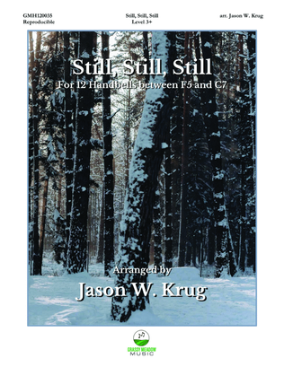 Book cover for Still, Still, Still (for 12 handbells)
