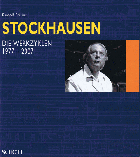 Stockhausen - Die Werkzyklen 1977-2007