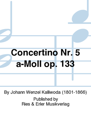 Concertino Nr. 5 a-Moll Op. 133