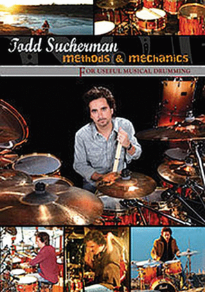 Book cover for Todd Sucherman - Methods & Mechanics for Useful Drumming