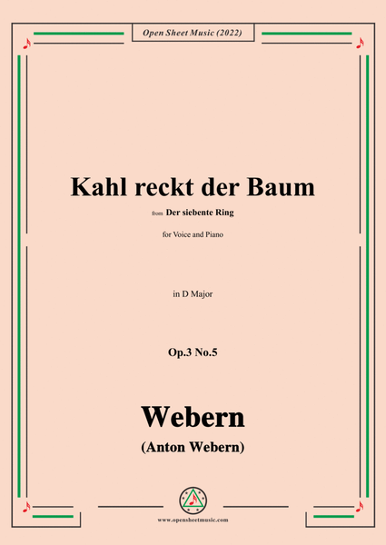 Webern-Kahl reckt der Baum,Op.3 No.5,in D Major image number null