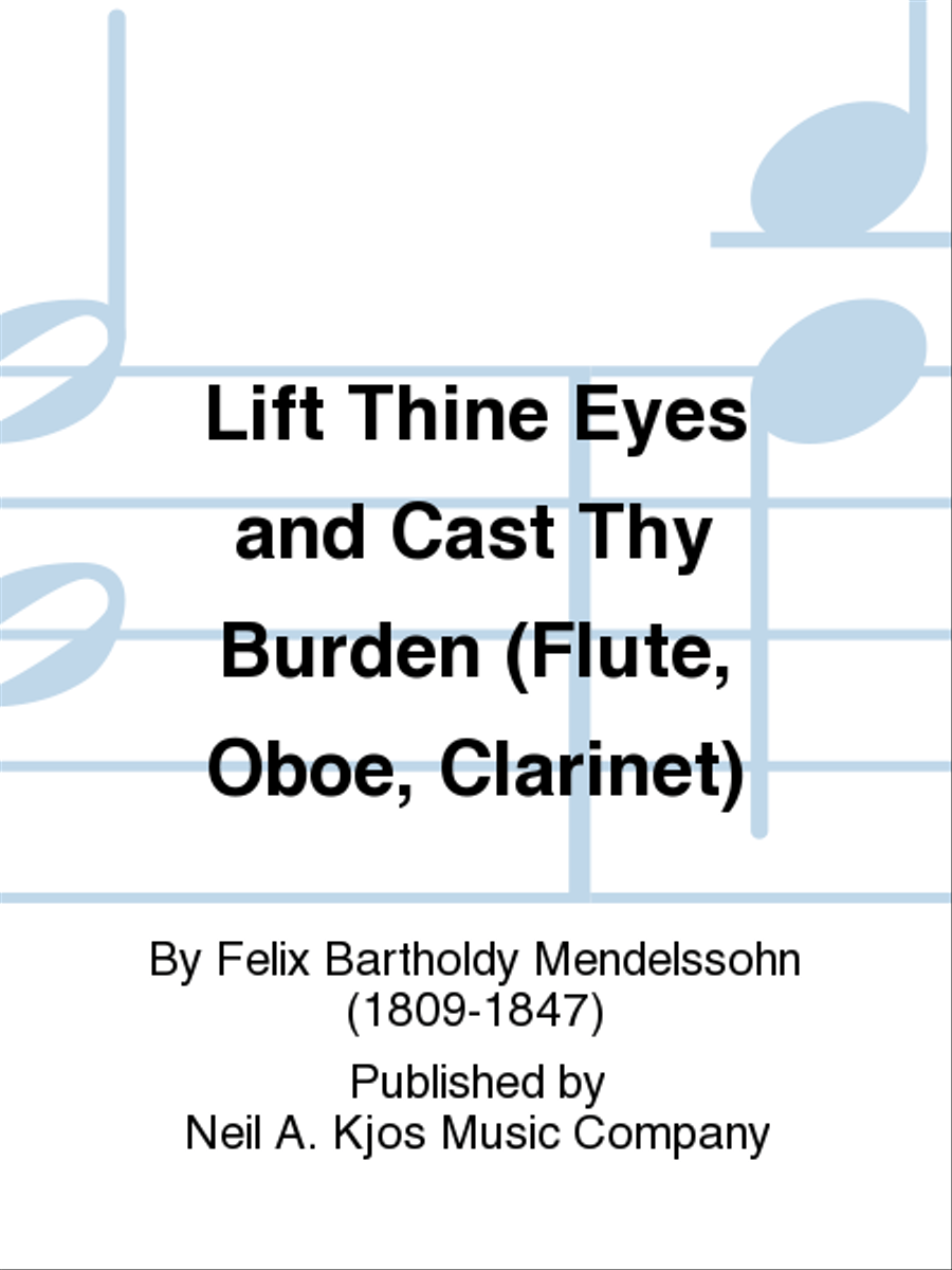 Lift Thine Eyes and Cast Thy Burden (Flute, Oboe, Clarinet) Clarinet scores gallery preview page 1