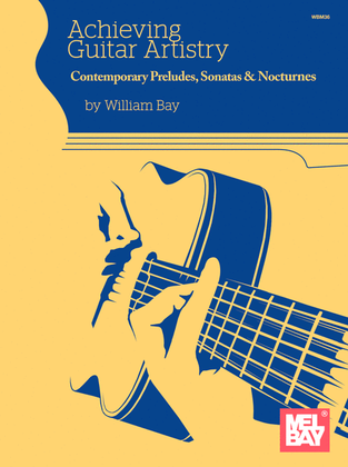 Book cover for Achieving Guitar Artistry ? Contemporary Preludes, Sonatas & Nocturnes