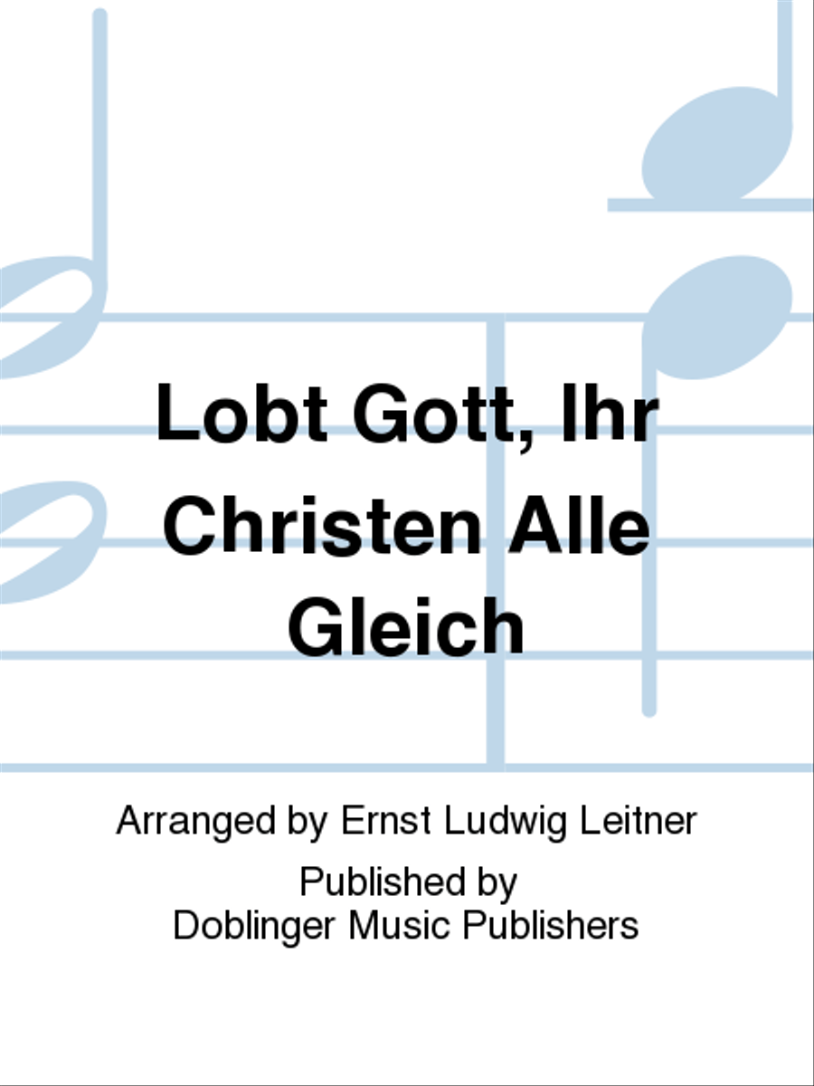 Lobt Gott, ihr Christen alle gleich 4-Part scores gallery preview page 1