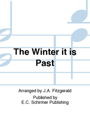 The Winter it is Past