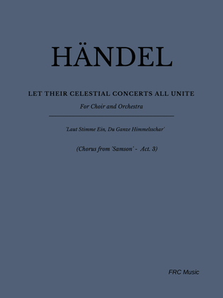 Händel - Let their Celestial Concerts all unite - For Choir and Orchestra