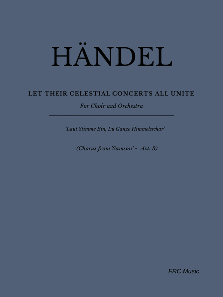 Händel - Let their Celestial Concerts all unite - For Choir and Orchestra image number null