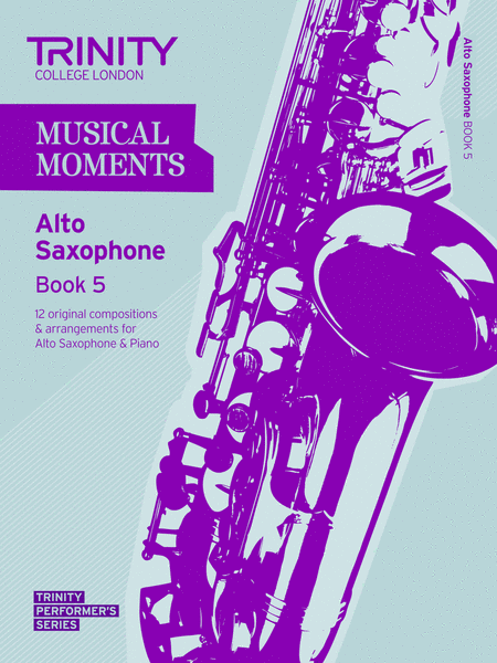 Musical Moments Alto Saxophone book 5 (accompanied repertoire)