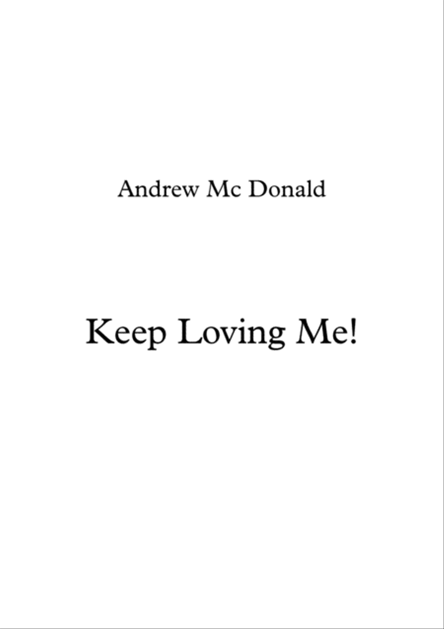 Keep Loving Me! Keep Loving Me! Voice scores gallery preview page 1
