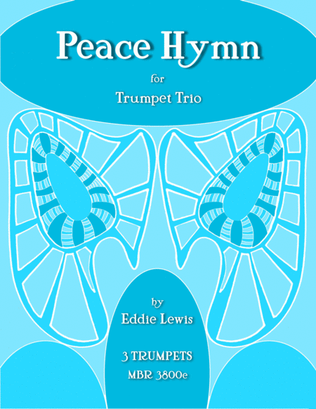 Peace Hymn for Trumpet Trio by Eddie Lewis