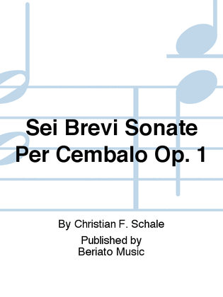 Sei Brevi Sonate Per Cembalo Op. 1