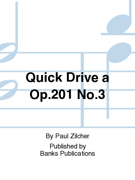 Quick Drive a Op.201 No.3