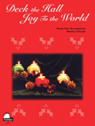 Deck the Hall / Joy to the World
