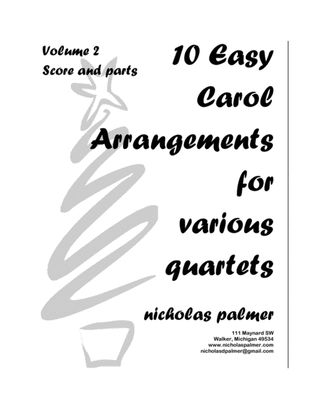 Book cover for 10 Easy Christmas Carol Arrangements for various quartets - Volume 2