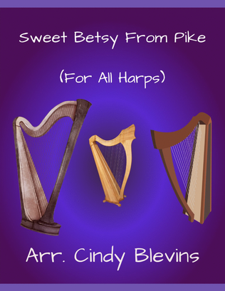 Sweet Betsy From Pike, for Lap Harp Solo