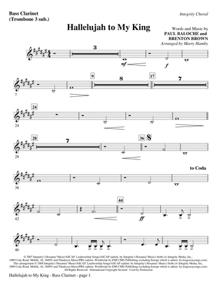 Hallelujah To My King - Bass Clarinet (sub. Tbn 3)