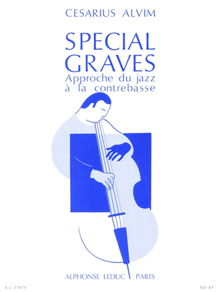 Book cover for Special Graves, Approche Du Jazz A La Contrebasse (double Bass Solo)
