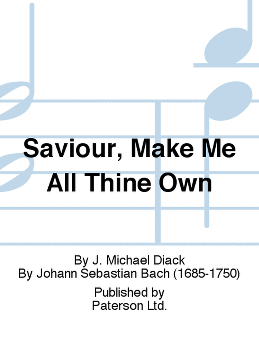 Saviour, Make Me All Thine Own