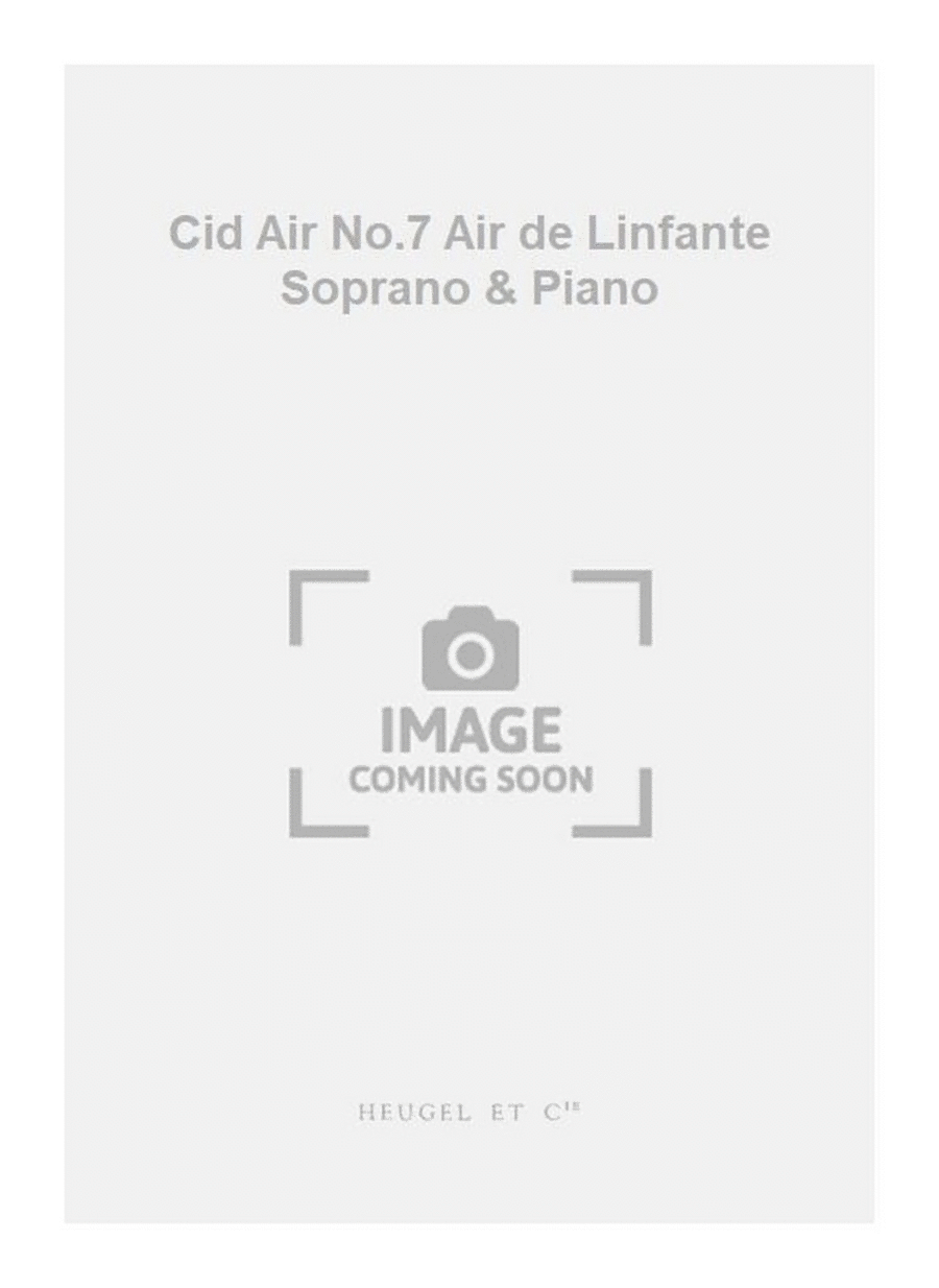 Cid Air No.7 Air de Linfante Soprano and Piano