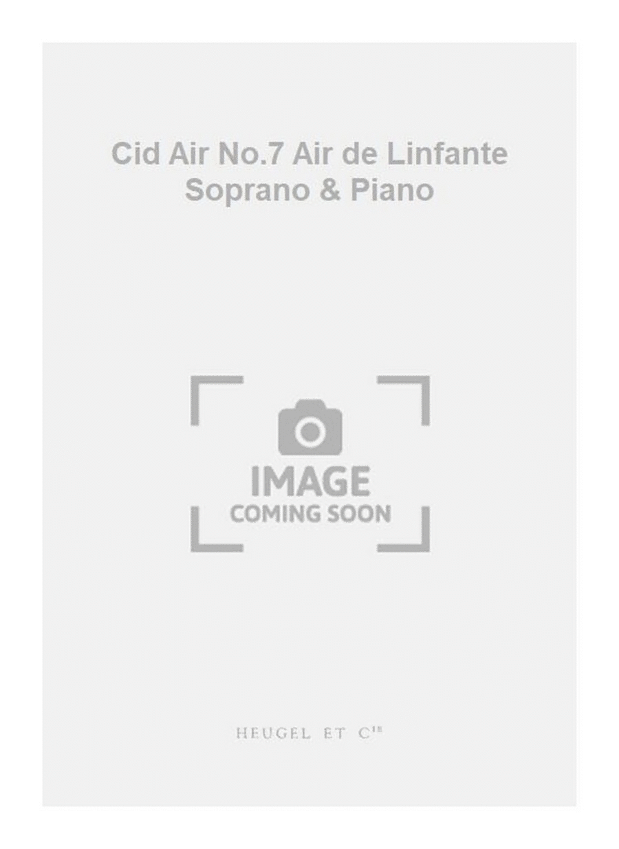 Cid Air No.7 Air de Linfante Soprano & Piano Soprano Voice scores gallery preview page 1
