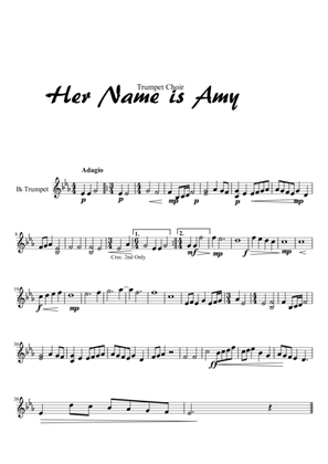 Her Name is Amy (Trumpet Choir) Part 2