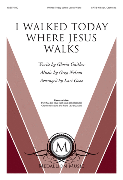 I Walked Today Where Jesus Walks image number null