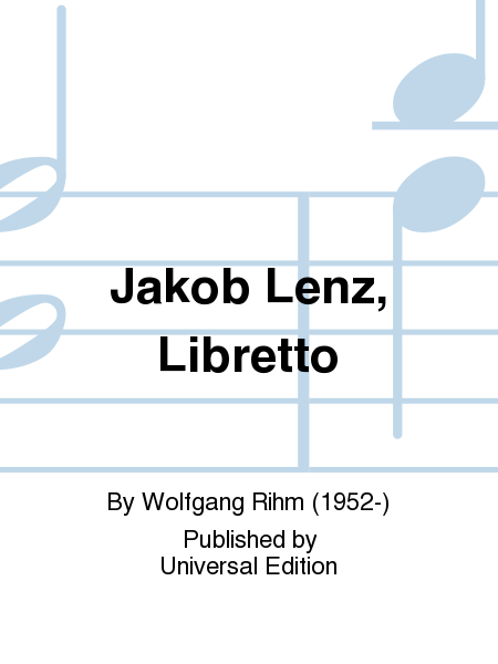 Jakob Lenz, Libretto